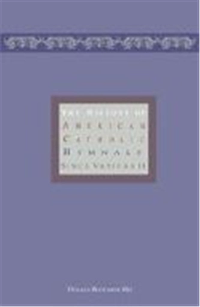 History of American Catholic Hymnals